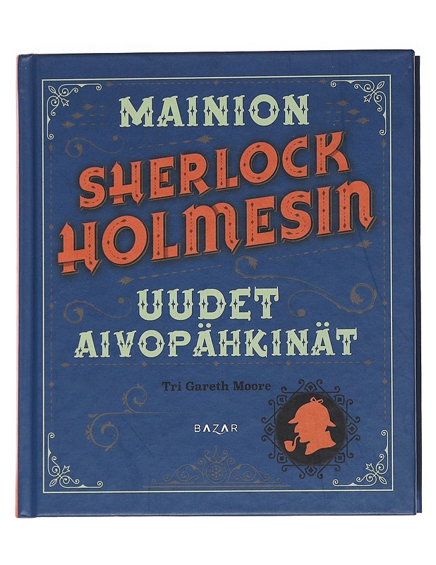 Mainion Sherlock Holmesin uudet aivopähkinät - Moore, Gareth - Tietokirjat ja oppaat - 10105558293 - 0