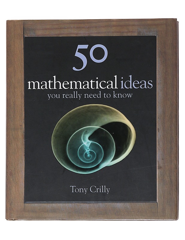 50 mathematical ideas you really need to know - Tony Crilly - Tietokirjat ja oppaat - 10105558307 - 0