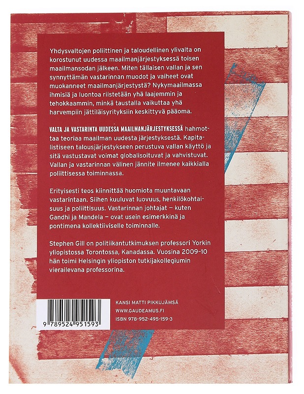 Valta ja vastarinta uudessa maailmanjärjestyksessä - Gill, Stephen - Historiakirjat - 10105558319 - 1