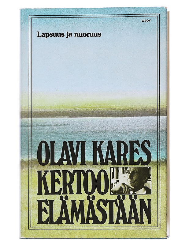 Olavi Kares kertoo elämästään- Olavi Kares - Elämäkerrat ja muistelmat - 10105558333 - 0