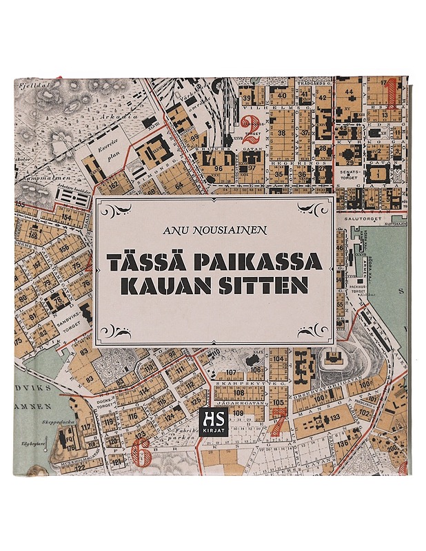 Tässä paikassa kauan sitten - Anu Nousiainen - Elämäkerrat ja muistelmat - 10105558426 - 0