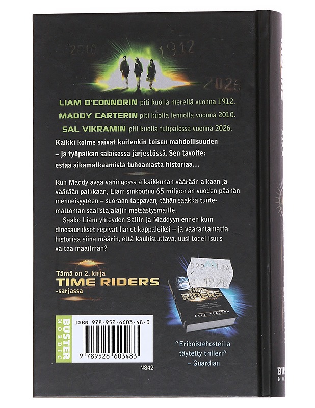 Time riders : saalistajan aika - Scarrow, Alex - Fantasia- ja scifi - 10105558459 - 1
