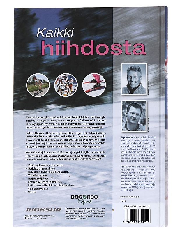 Kaikki hiihdosta : tekniikka, välineet & harjoittelu - Anttila, Seppo - Tietokirjat ja oppaat - 10105558462 - 1