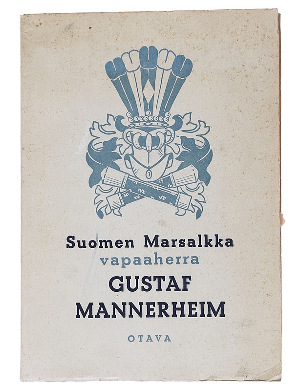 Suomen Marsalkka vapaaherra Gustaf Mannerheim - Gustaf von Numers - Elämäkerrat ja muistelmat - 10105558465 - 0