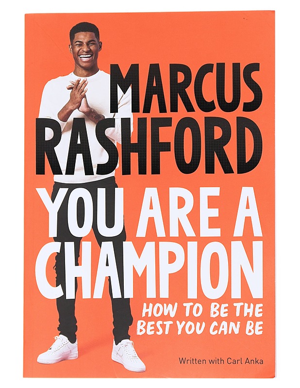 You are a champion : how to be the best you can be - Rashford, Marcus - Hyvinvointikirjat - 10105558478 - 0