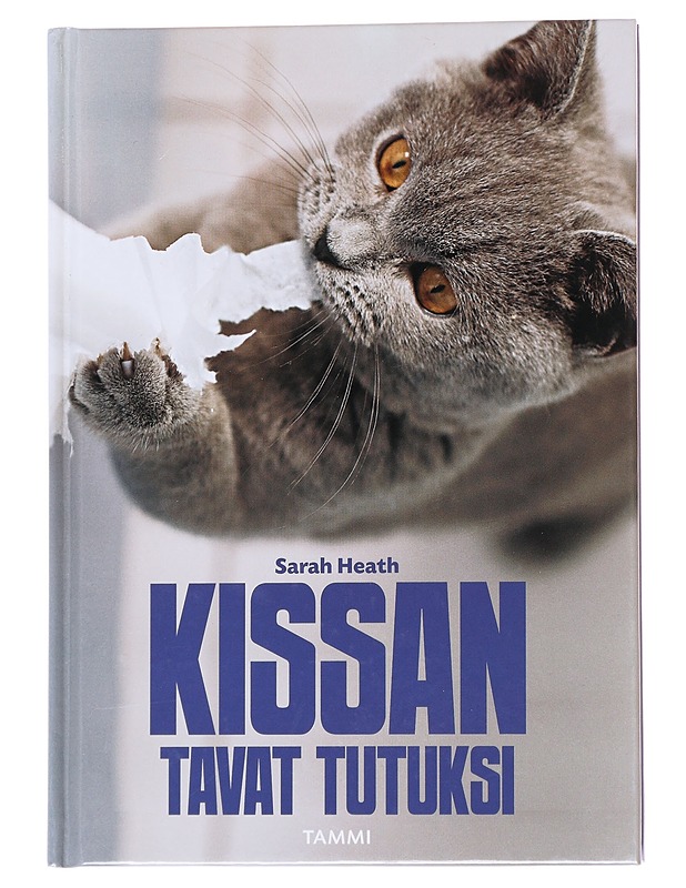 Kissan tavat tutuksi - Heath, Sarah - Tietokirjat ja oppaat - 10105558480 - 0
