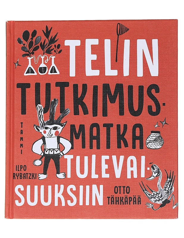Telin tutkimusmatka tulevaisuuksiin - Otto Tähkäpää - Lastenkirjat - 10105558522 - 0