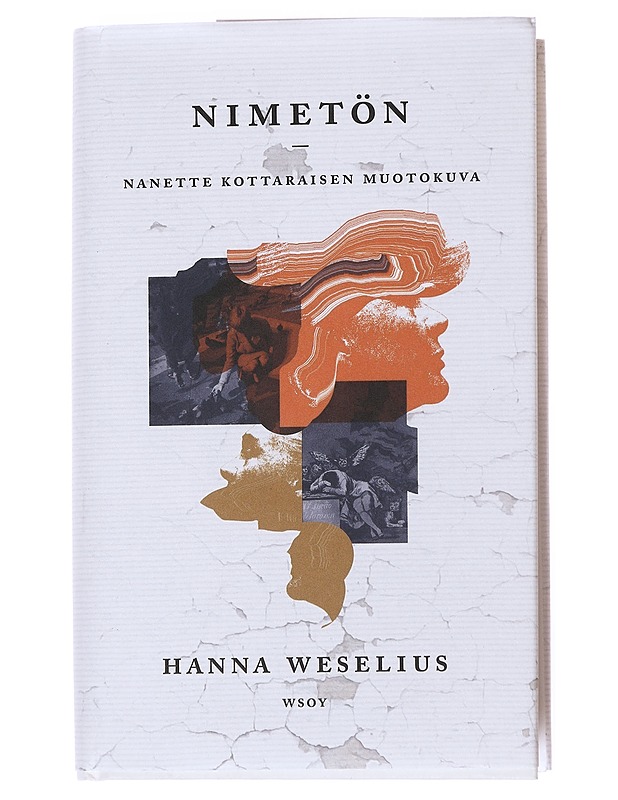 Nimetön : Nanette Kottaraisen muotokuva - Hanna Weselius - Romaanit ja novellit - 10105558530 - 0