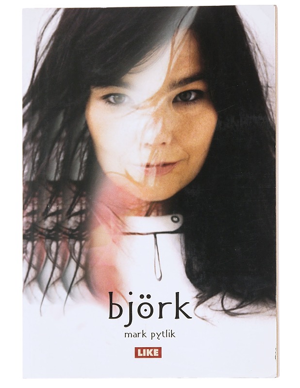 Björk - Pytlik, Mark - Musiikki- ja elokuvakirjat - 10105558546 - 0