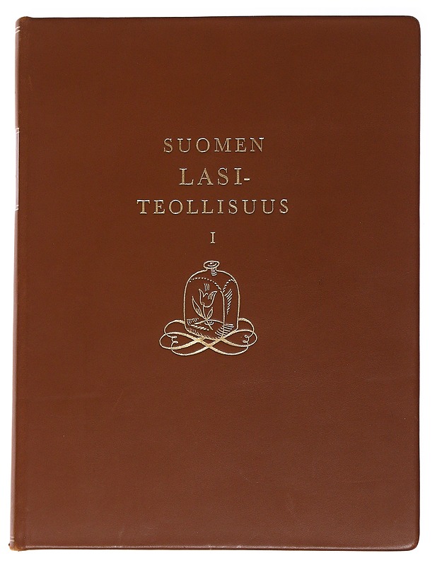 Suomen lasiteollisuus osat 1-3 - Historiakirjat - 10105558583 - 0