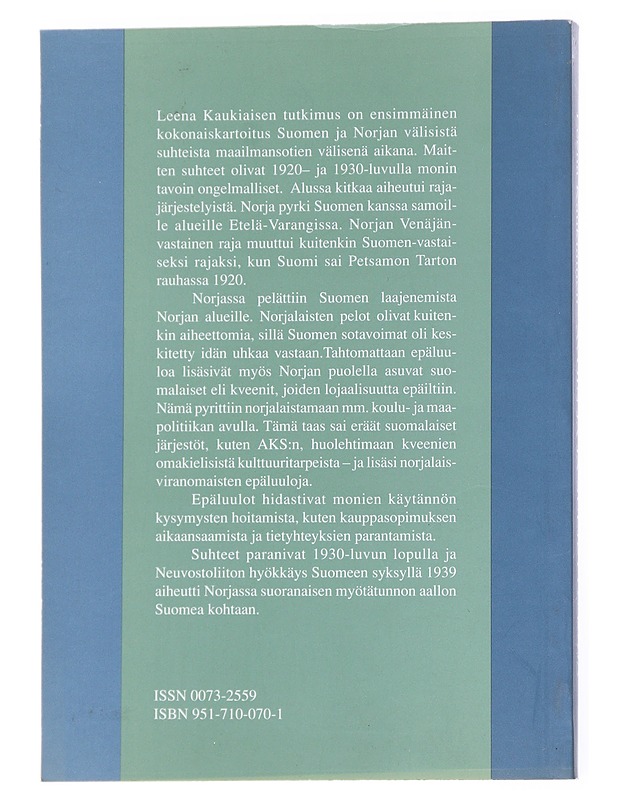 Avoin ja suljettu raja : Suomen ja Norjan suhteet 1918-1940 - Leena Kaukiainen - Historiakirjat - 10105558600 - 1