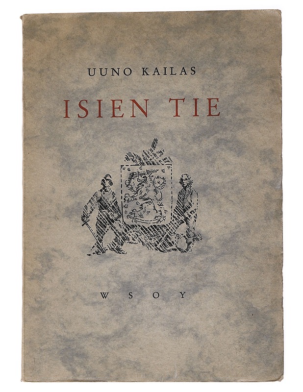 Isien Tie - Uuno Kailas - Historiakirjat - 10105558662 - 0