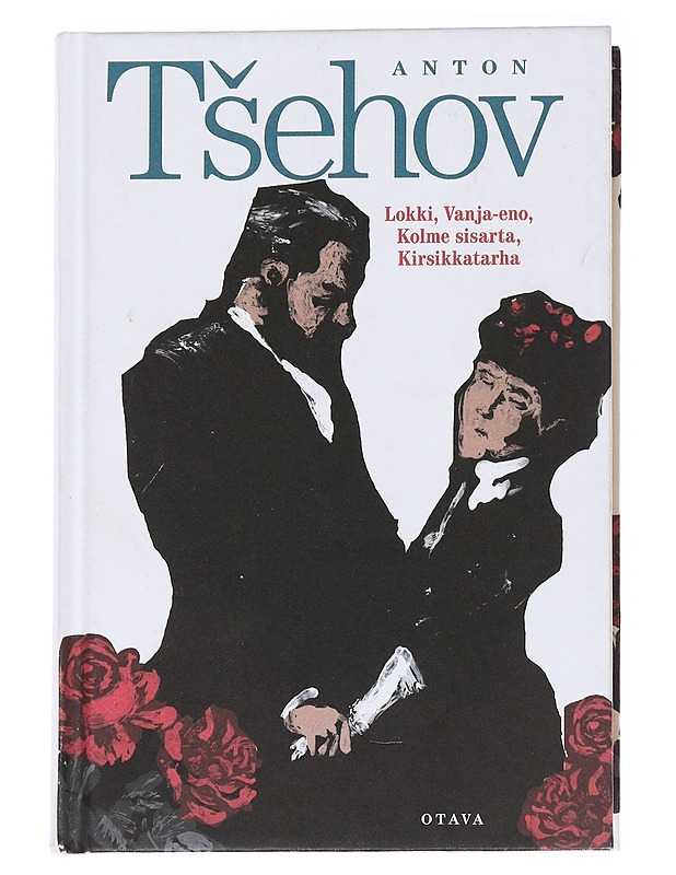 Lokki / Vanja-eno ; Kolme sisarta ; Kirsikkatarha - Tsehov, Anton - Romaanit ja novellit - 10105558665 - 0