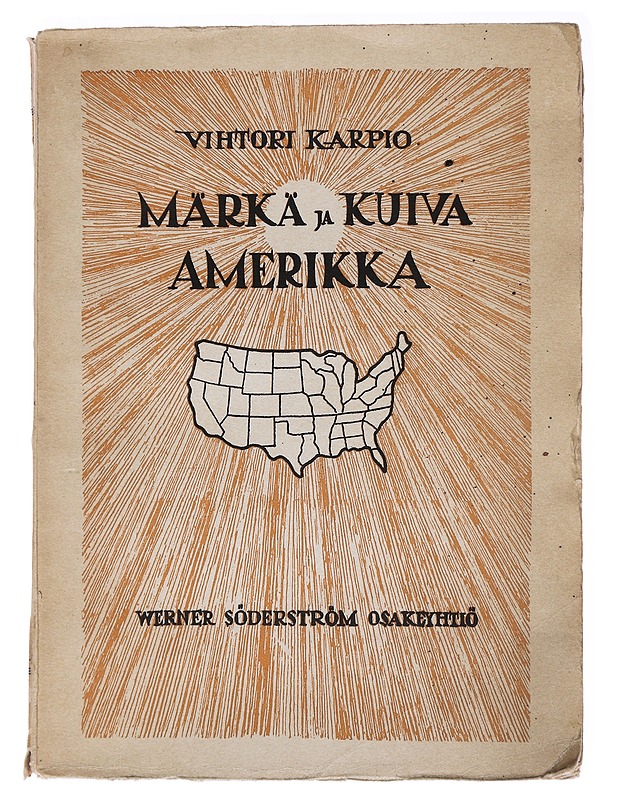 Märkä ja kuiva Amerikka - Vihtori Karpio - Historiakirjat - 10105558691 - 0