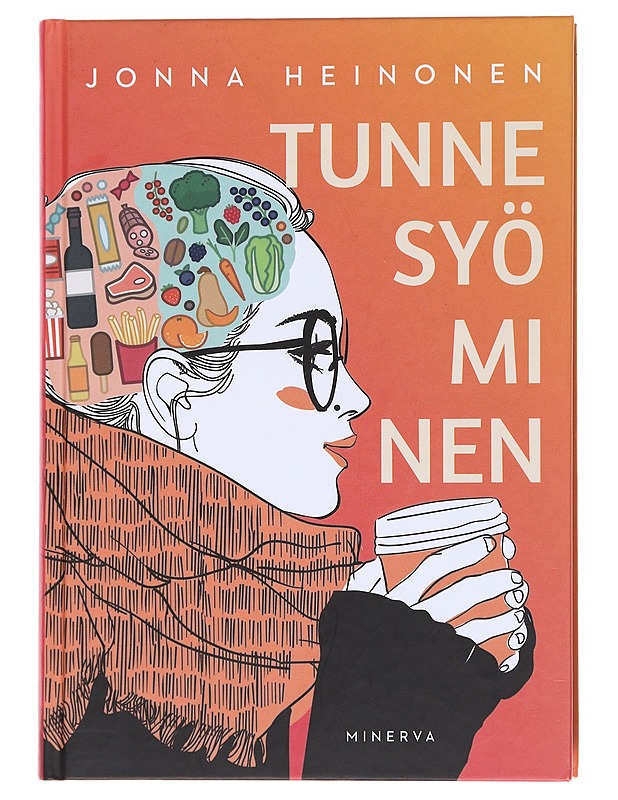Tunne syöminen - Jonna Heinonen - Tietokirjat ja oppaat - 10105558725 - 0