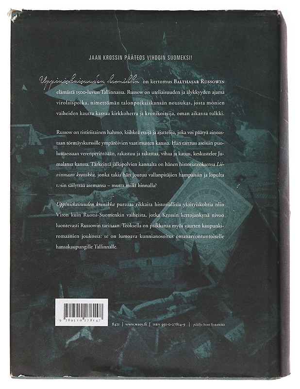 Uppiniskaisuuden kronikka : Balthasar Russowin tarina - Kross, Jaan - Romaanit ja novellit - 10105558763 - 1