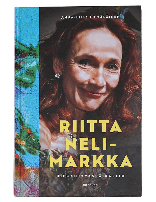 Riitta Nelimarkka : hiekanjyvässä kallio - Nelimarkka, Riitta - Elämäkerrat ja muistelmat - 10105558786 - 0