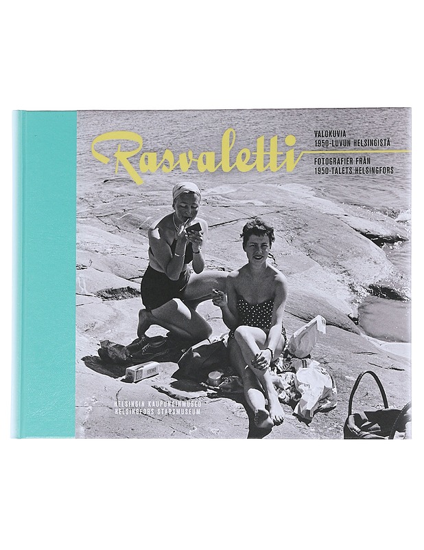 Rasvaletti : valokuvia 1950-luvun Helsingistä - Hytönen, Yki - Historiakirjat - 10105558801 - 0