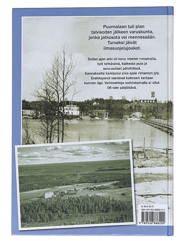 Se oli mahdotonta aikaa / Puumala toisessa maailmansodassa 1939-45 - Raunio, Ari - Historiakirjat - 10105558803 - 1