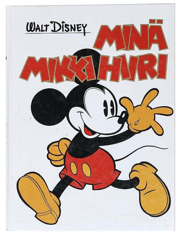 MINÄ, MIKKI HIIRI - Disney, Walt - Nuorten kirjat - 10105558806 - 0