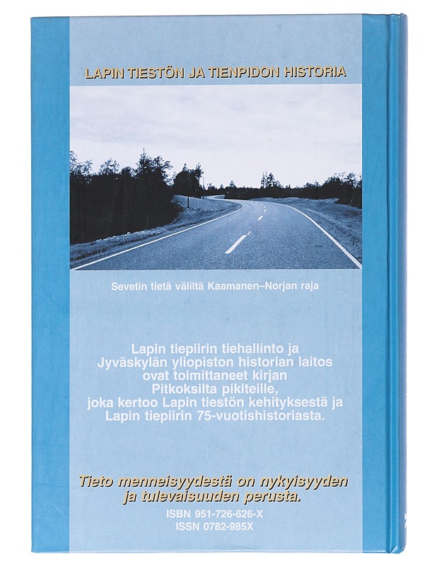 Pitkoksilta pikiteille : Lapin tiepiiri 75 vuotta 1925-2000 - Petteri Mäkelä - Historiakirjat - 10105558936 - 1