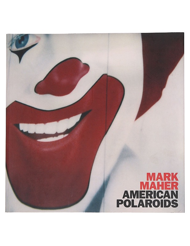 American Polaroids - Mark Maher - Taide- ja kulttuurikirjat - 10105558938 - 0