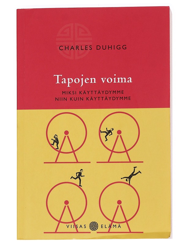 Tapojen voima : miksi käyttäydymme niin kuin käyttäydymme - Duhigg, Charles - Tietokirjat ja oppaat - 10105558941 - 0
