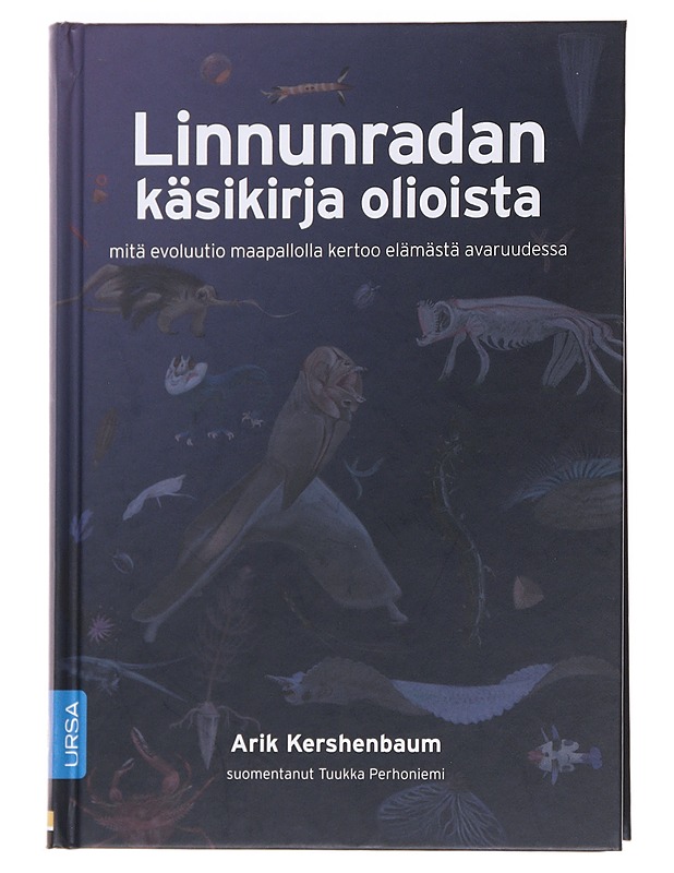 Linnunradan käsikirja olioista / mitä evoluutio maapallolla kertoo elämästä avaruudessa - Kershenbaum, Arik - Tietokirjat ja oppaat - 10105558966 - 0