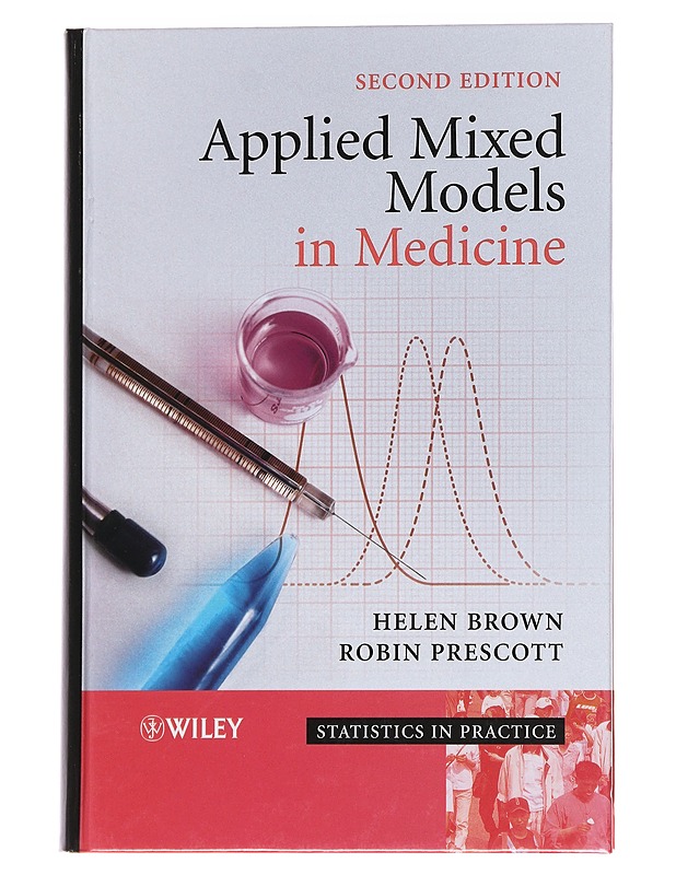 Applied mixed models in Medicine - Brown, Helen - Tietokirjat - 10105558981 - 0