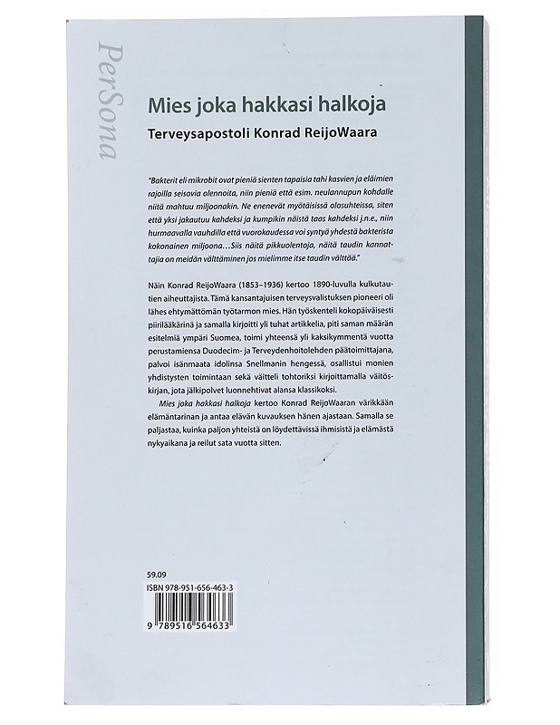 Mies joka hakkasi halkoja : terveysapostoli Konrad ReijoWaara - Pertti Mustajoki - Elämäkerrat ja muistelmat - 10105559006 - 1
