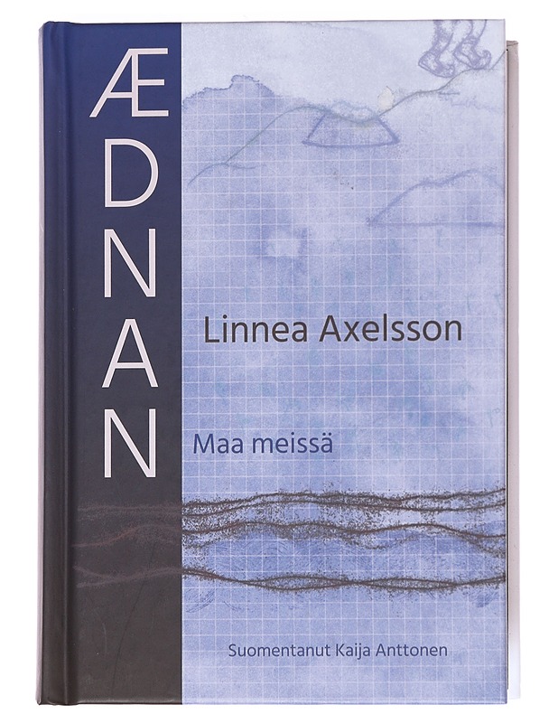 Ædnan / Maa meissä : eepos - Axelsson, Linnéa - Romaanit ja novellit - 10105559010 - 0