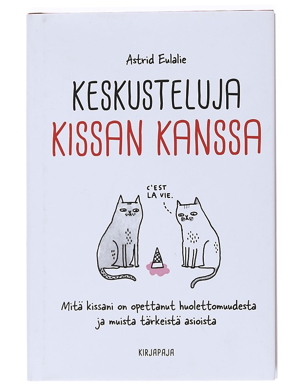 Keskusteluja kissan kanssa - Eulalie, Astrid - Lemmikki- ja luontokirjat - 10105559021 - 0
