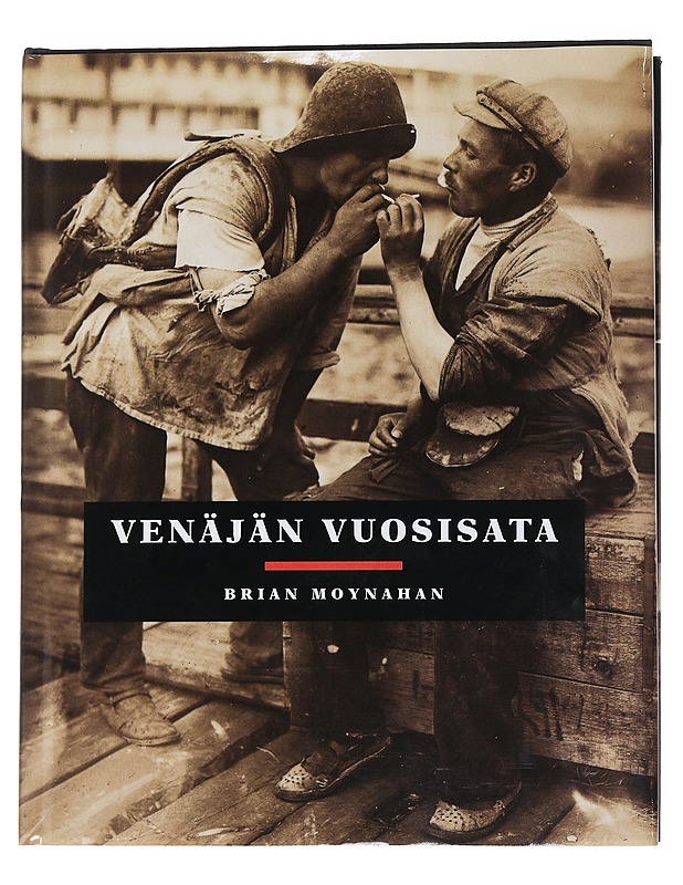 Venäjän vuosisata - Moynahan, Brian - Historiakirjat - 10105559060 - 0