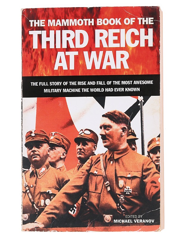 The mammoth book of the Third Reich at war - Michael Veranov - Tietokirjat - 10105559066 - 0