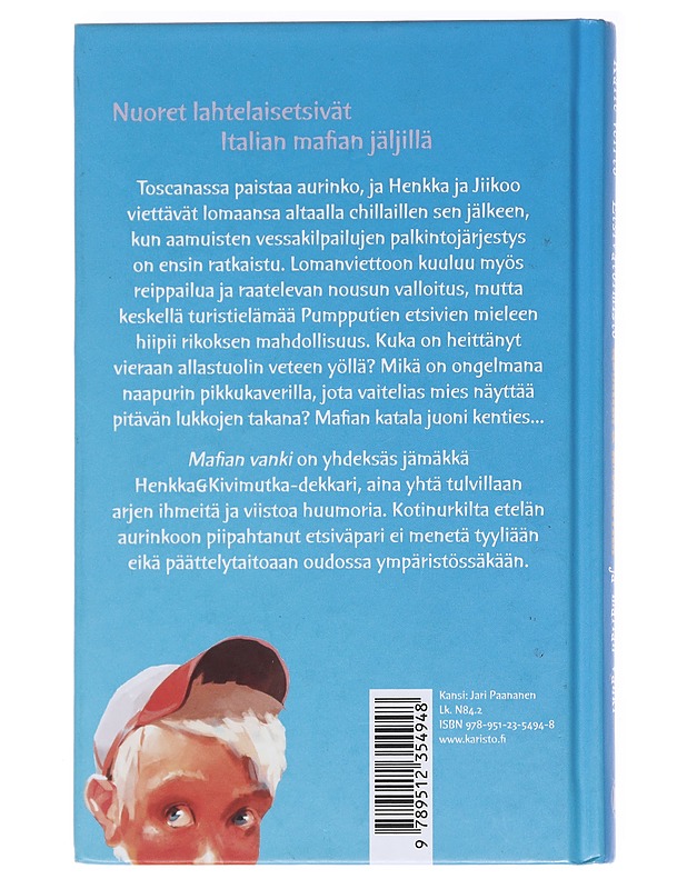 Etsivätoimisto Henkka & Kivimutka ja mafian vanki - Veirto, Kalle - Lastenkirjat - 10105559121 - 1