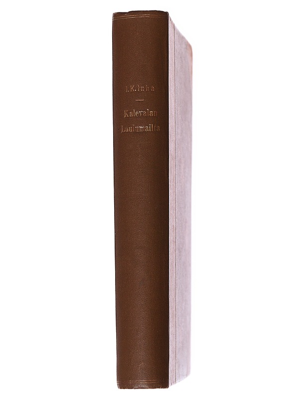 Kalevalan laulumailta - I. K. Inha - Historiakirjat - 10105559139 - 1