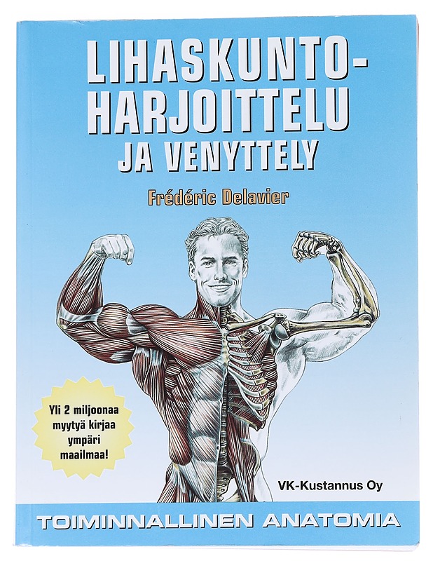 Lihaskuntoharjoittelu ja venyttely - Frederic Delavier - Tietokirjat ja oppaat - 10105559172 - 0