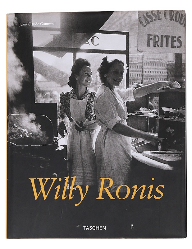 Willy Ronis : stolen moments - Ronis, Willy - Elämäkerrat ja muistelmat - 10105559211 - 0