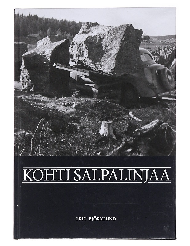 Kohti Salpalinjaa - Björklund, Eric - Historiakirjat - 10105559213 - 0