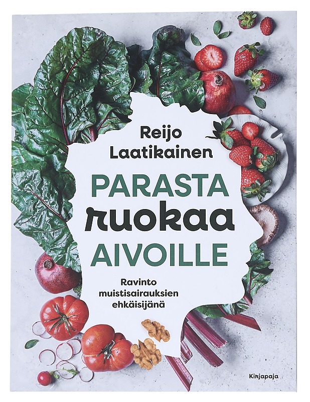 Parasta ruokaa aivoille : ravinto muistisairauksien ehkäisijänä - Reijo Laatikainen - Tietokirjat ja oppaat - 10105559218 - 0