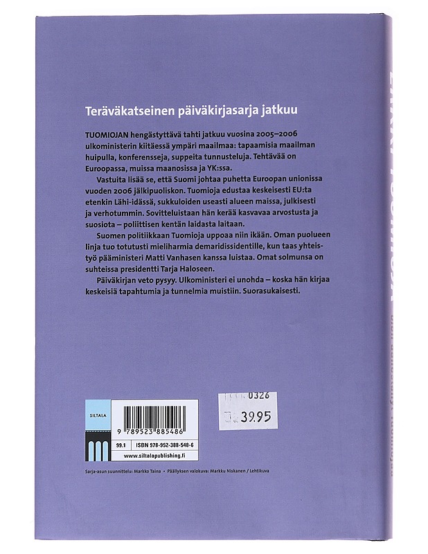 Ole varovainen, minä olen äänestänyt Tuomiojaa / poliittiset päiväkirjat 2005-2006 - Tuomioja, Erkki - Elämäkerrat ja muistelmat - 10105559222 - 1