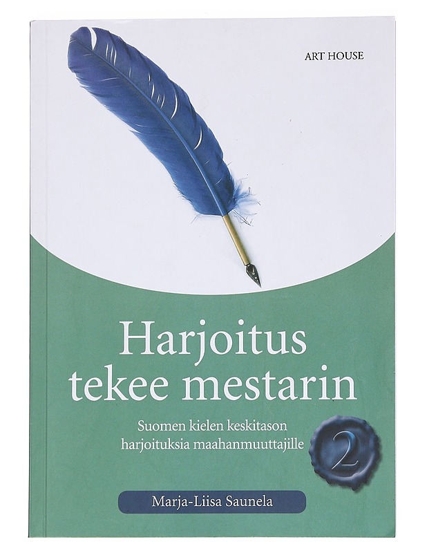 Harjoitus tekee mestarin. 2, Suomen kielen keskitason harjoituksia maahanmuuttajille - Marja-Liisa Saunela - Tietokirjat ja oppaat - 10105559310 - 0