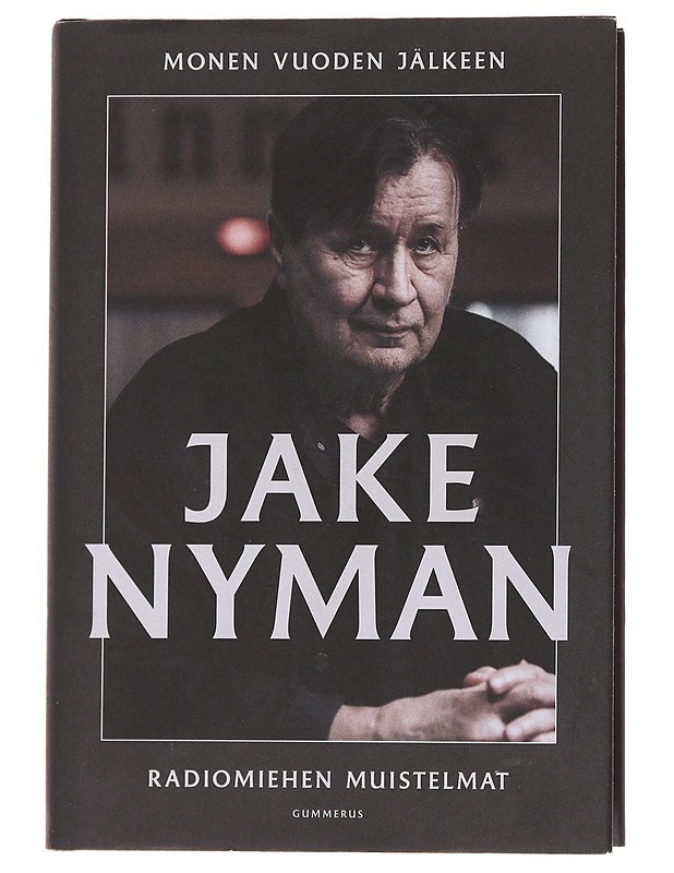 Monen vuoden jälkeen / radiomiehen muistelmat - Jake Nyman - Elämäkerrat ja muistelmat - 10105559315 - 0