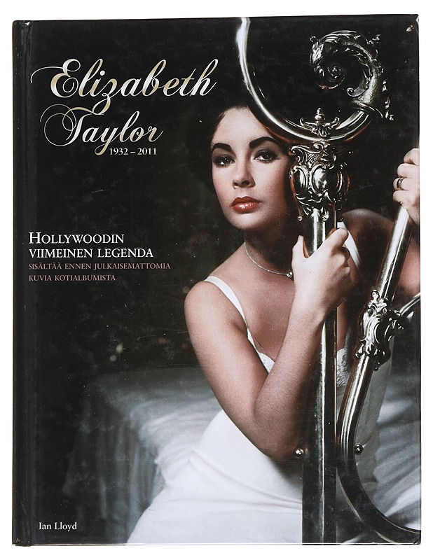 Elizabeth Taylor 1932-2011 - Ian Lloyd  - Elämäkerrat ja muistelmat - 10105559316 - 0