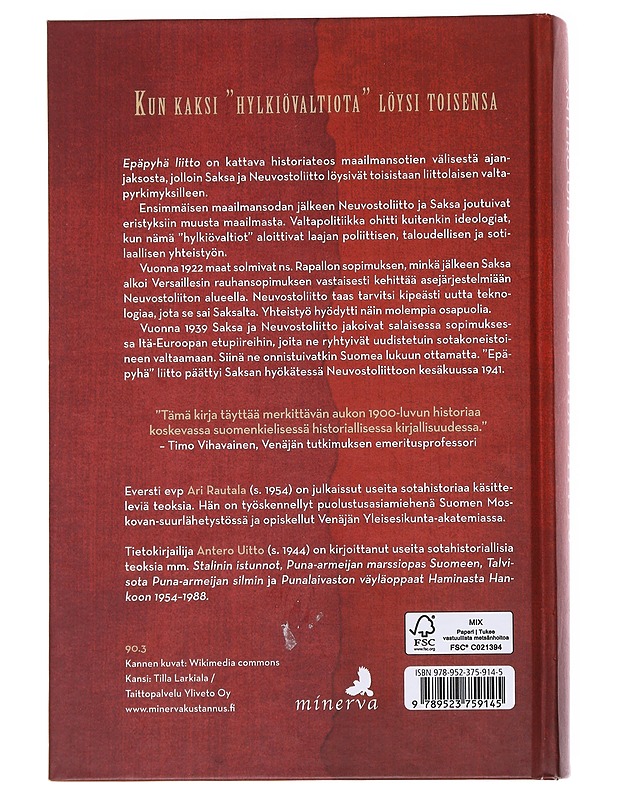 Epäpyhä liitto / Saksan ja Neuvostoliiton yhteistyö 1922-1941 - Rautala, Ari - Historiakirjat - 10105559332 - 1