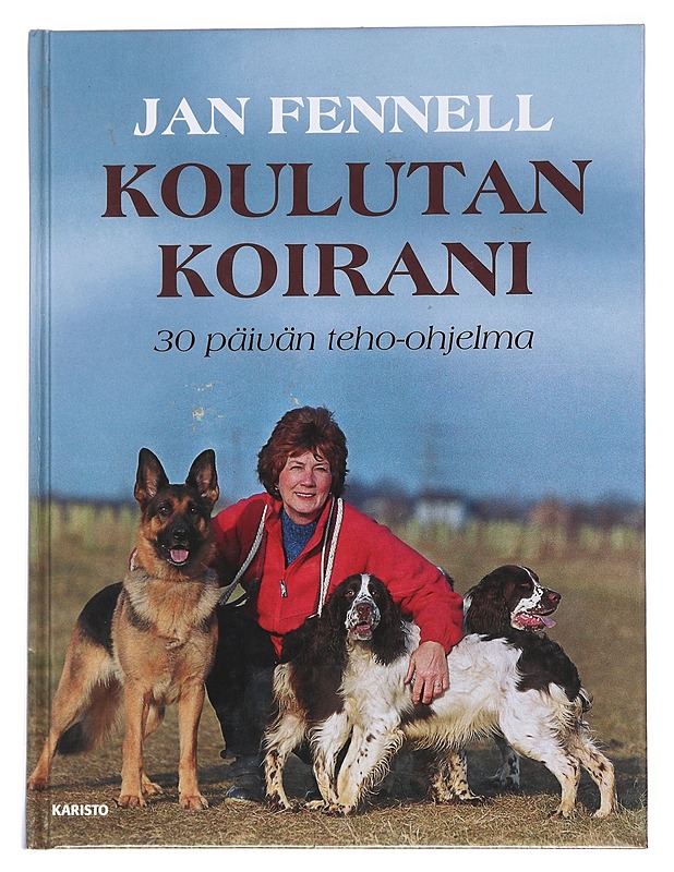 Koulutan koirani / 30 päivän teho-ohjelma - Fennell, Jan - Kirja lahjaksi - 10105559339 - 0