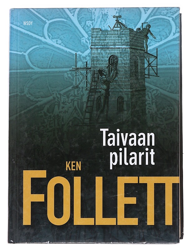 Taivaan pilarit - Follett, Ken - Jännitys ja dekkarit - 10105559390 - 0