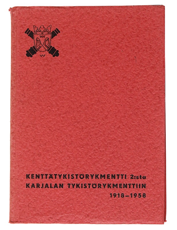 Kenttätykistörykmentti : 2:sta Karjalan tykistörykmenttiin - Historiakirjat - 10105559408 - 0