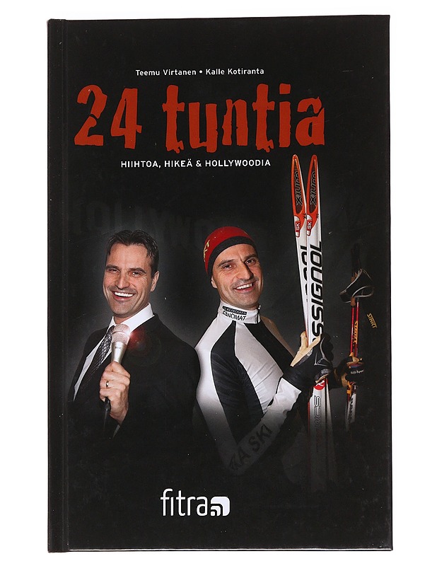 24 tuntia hiihtoa, hikeä & Hollywoodia - Virtanen, Teemu - Elämäkerrat ja muistelmat - 10105559420 - 0