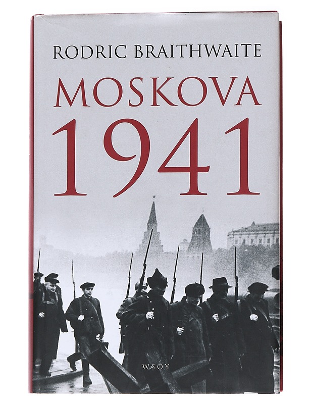 Moskova 1941 - Braithwaite, Rodric - Historiakirjat - 10105559430 - 0